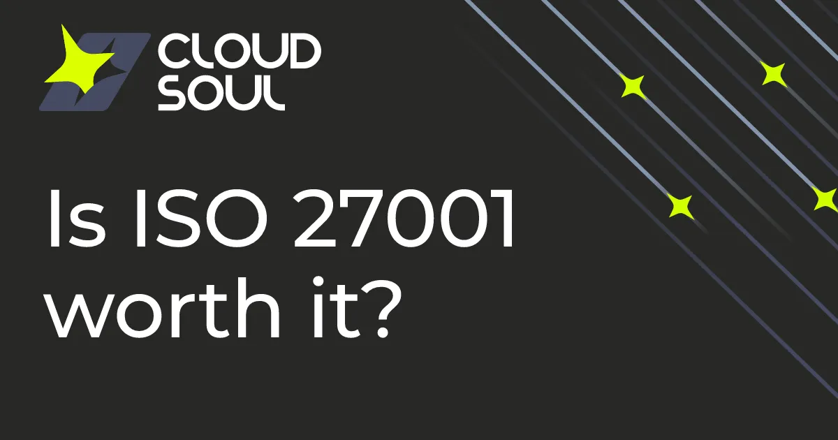 Is ISO 27001 worth it? When the certificate pays for itself
