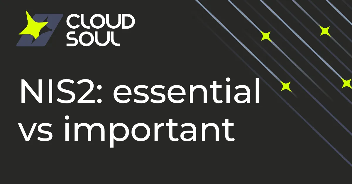 NIS2 essential vs important entities compared