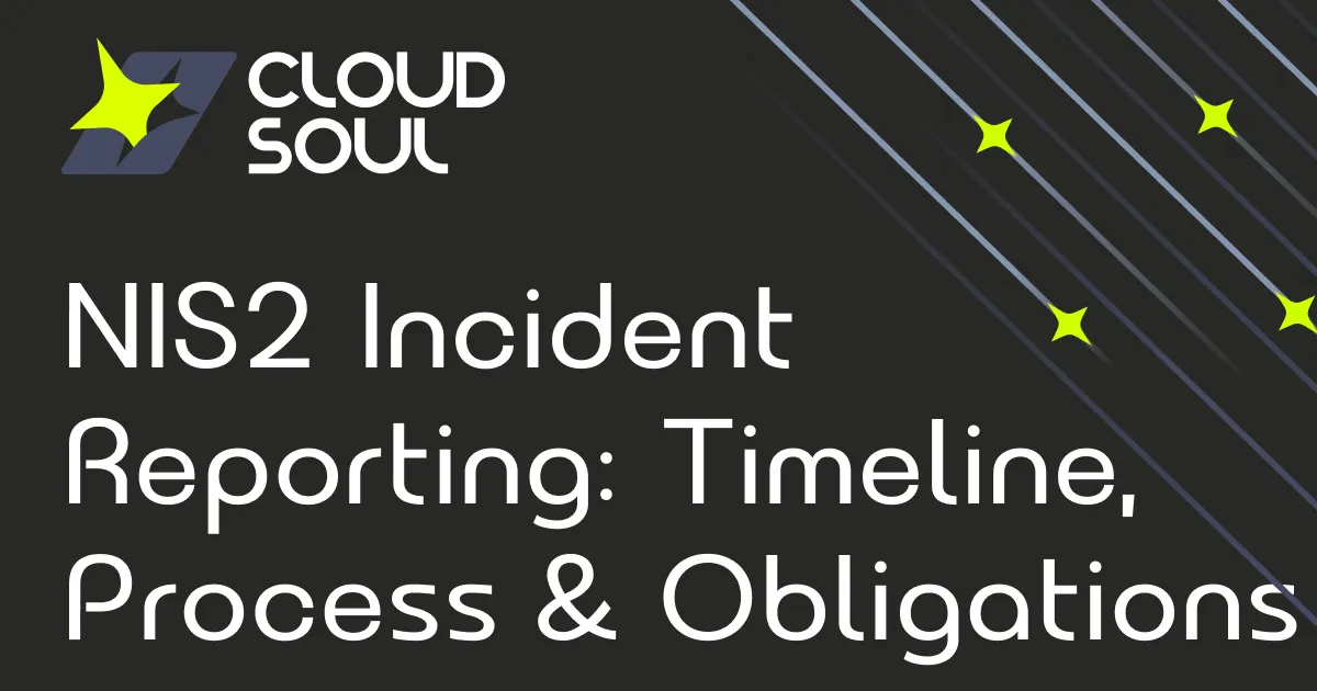 The NIS2 Incident Reporting Framework: Step-by-Step Guide