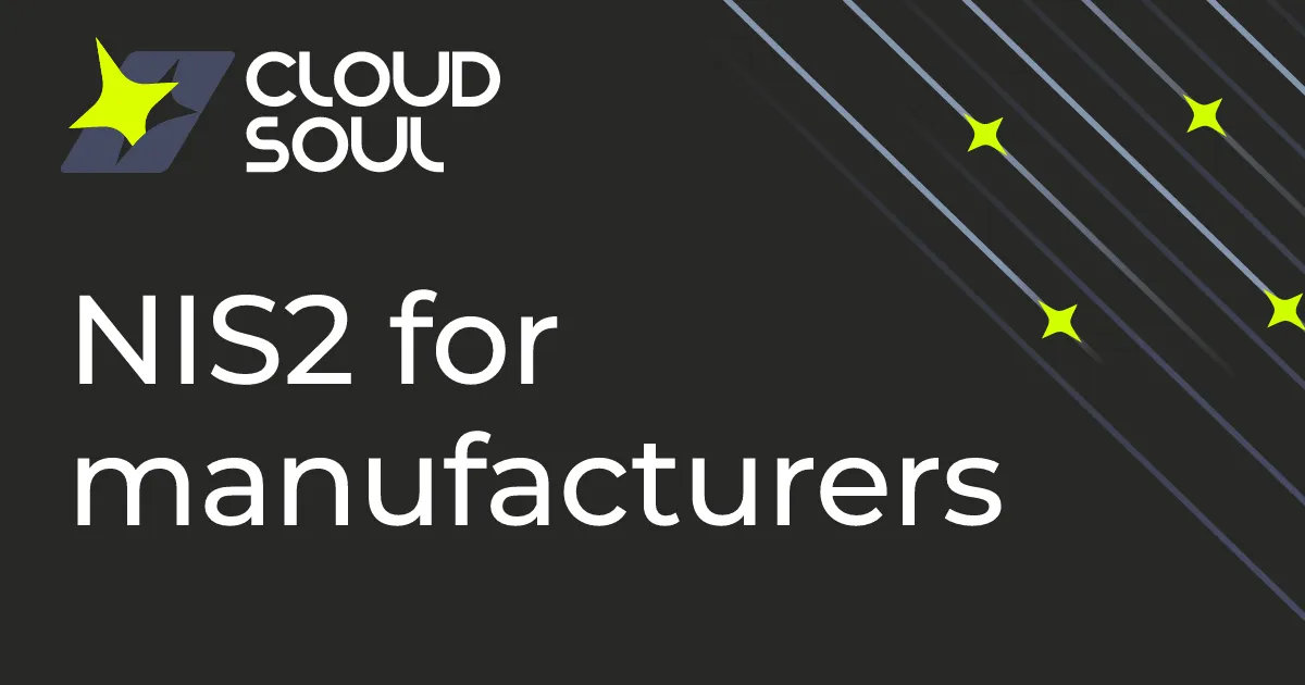 NIS2 manufacturing: which manufacturers are in scope
