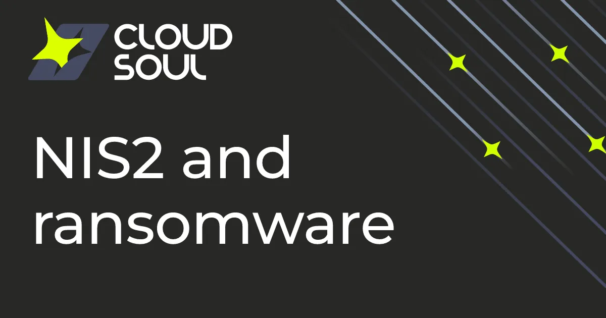 NIS2 and ransomware: reporting, payment and Article 21